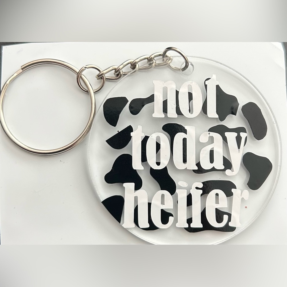 Cow Print Keychain with 'Not Today Heifer' Design